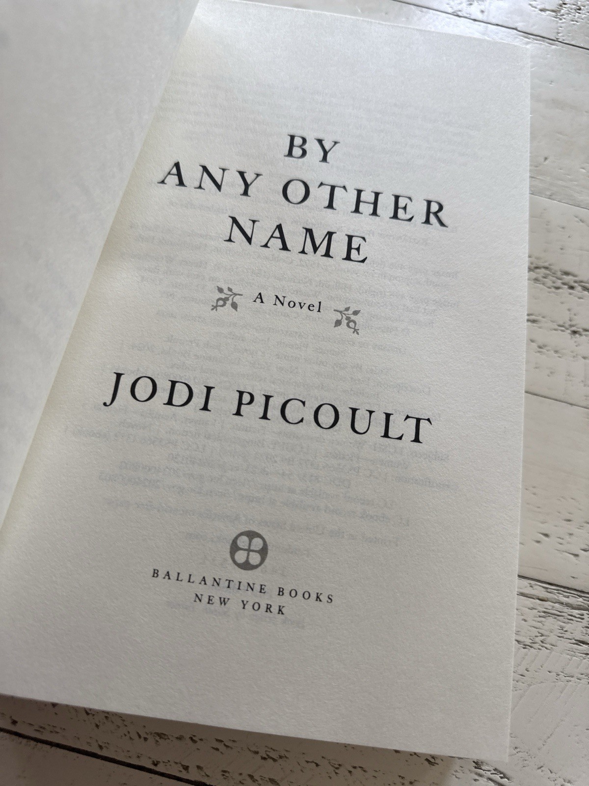 Jodi Picoult By Any Other Name 2024 1st Ed Signed Hardcover Novel Ballantine