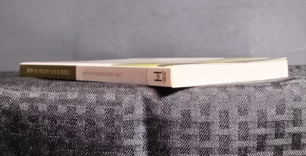How to Study Your Bible Kay Arthur David Arthur Pete De Lacy Harvest House Induc