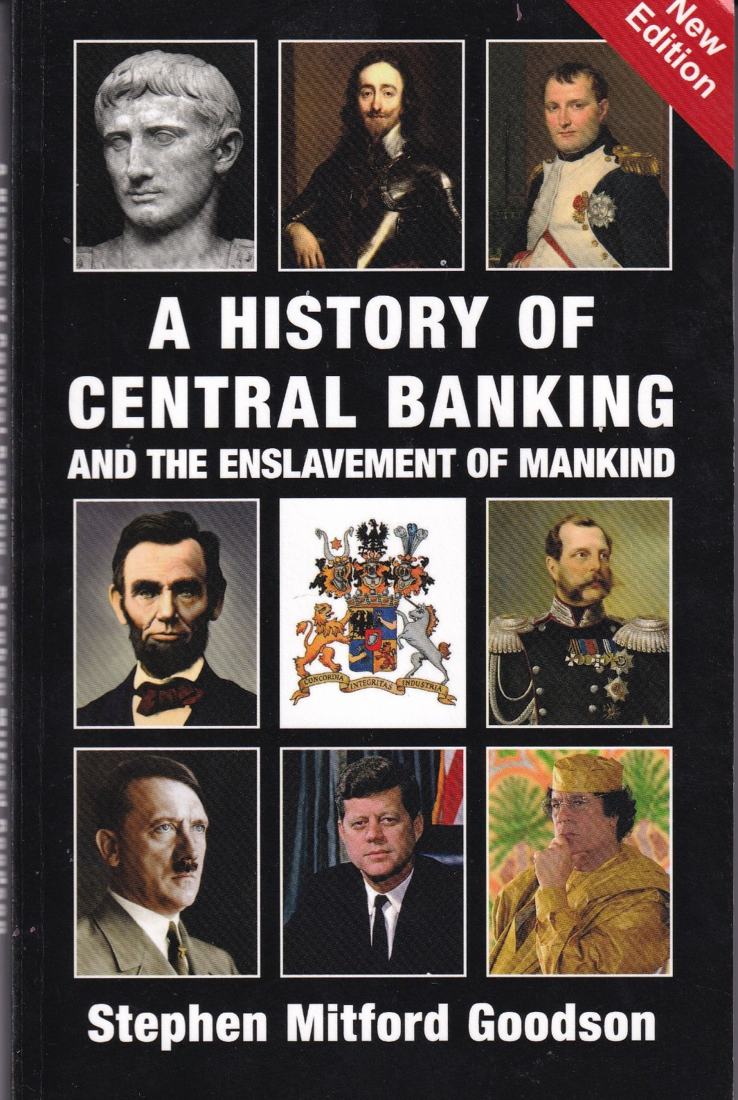 A History of Central Banking and the Enslavement of Mankind (2017, TPB)