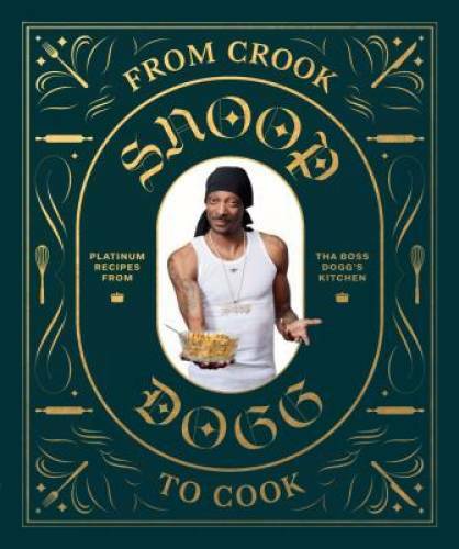From Crook to Cook: Platinum Recipes from Tha Boss Dogg’s Kitchen – VERY GOOD