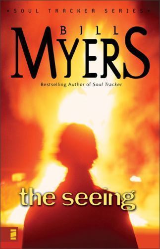 The Seeing; The Soul Tracker Series #3 – 0310242371, paperback, Bill Myers