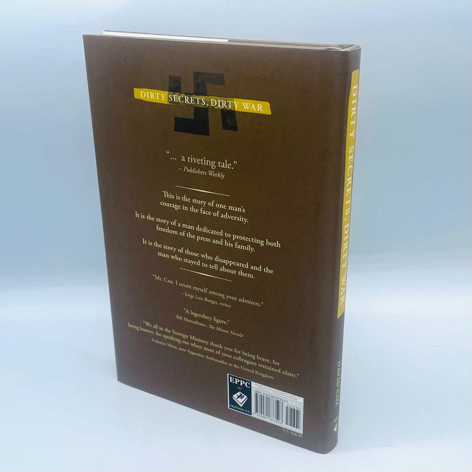 Dirty Secrets, Dirty Wars : Buenos Aires, Argentina, 1976-83: the Exile of…