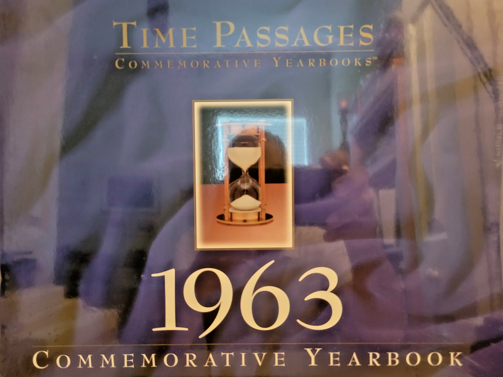„TIME PASSAGES“ 1963 Commemorative Yearbook Brand New Sealed
