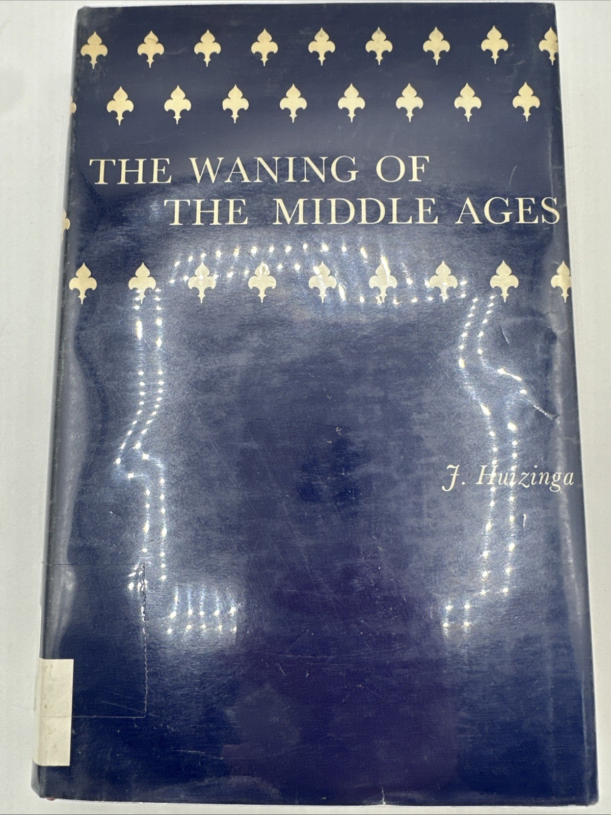 The Waning Of The Middle Ages J Huizinga 1963 Hardcover 328 Pages