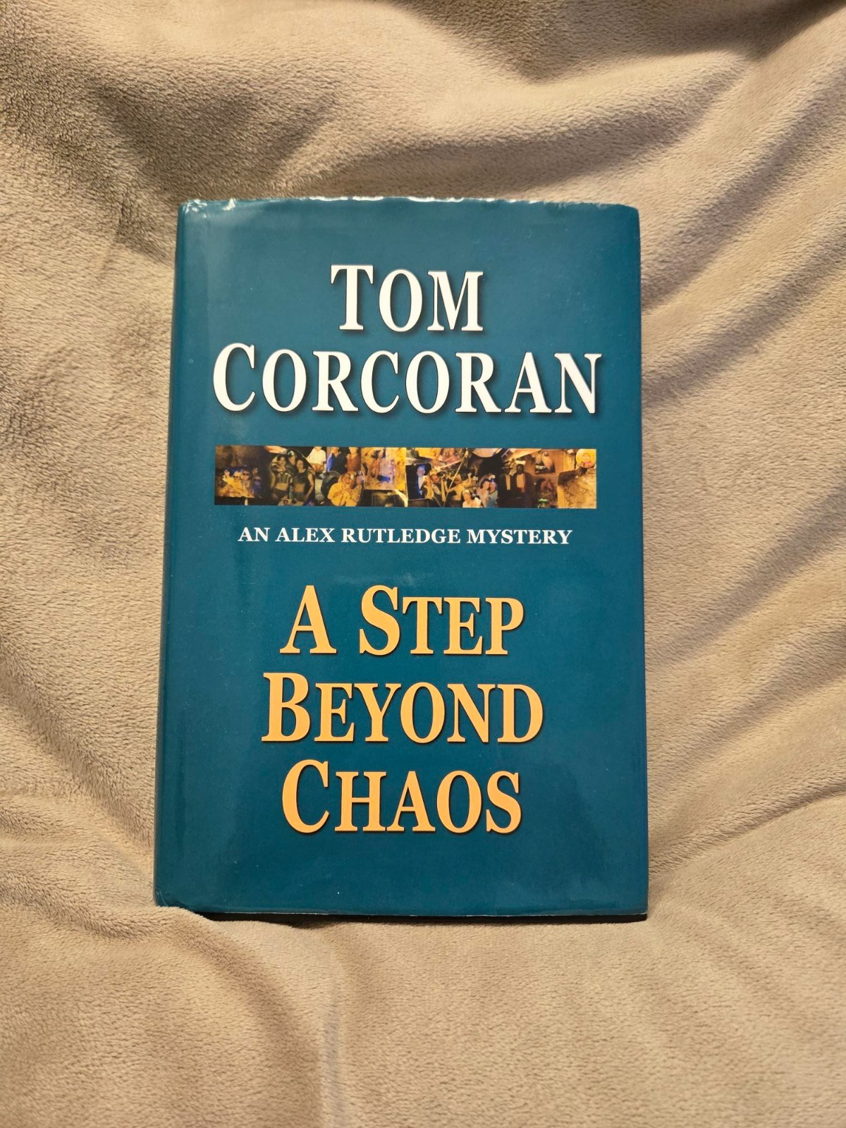 A Step Beyond Chaos By Tom Corcoran Hardcover Hardback Physical Print Copy RARE