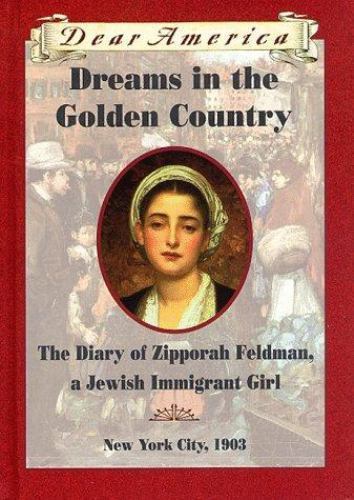 Dreams in the Golden Country: The Diary- hardcover, 9780590029735, Kathryn Lasky