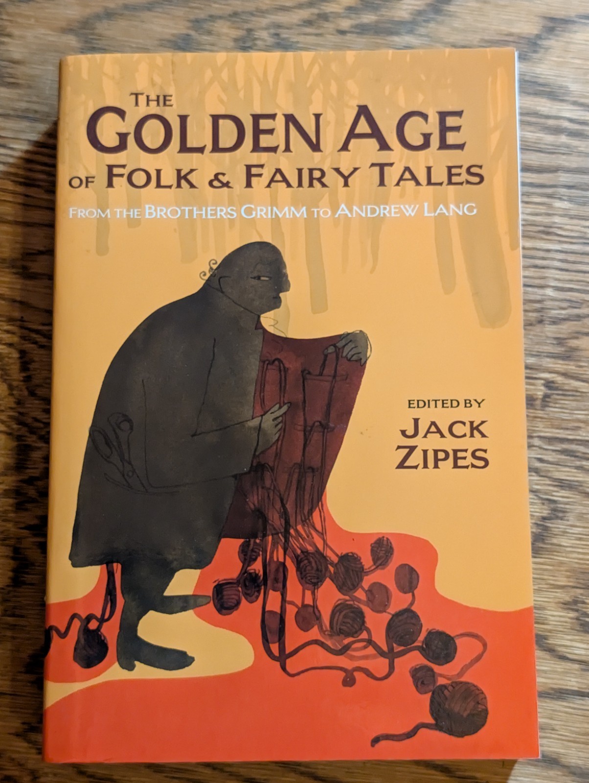 The Golden Age of Folk and Fairy Tales: From the Brothers Grimm to Andrew Lang,