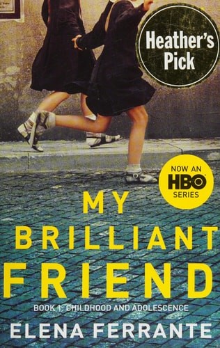 My Brilliant Friend (HBO Tie-in Edition): Book 1: Childhood and Adolescence, Fer