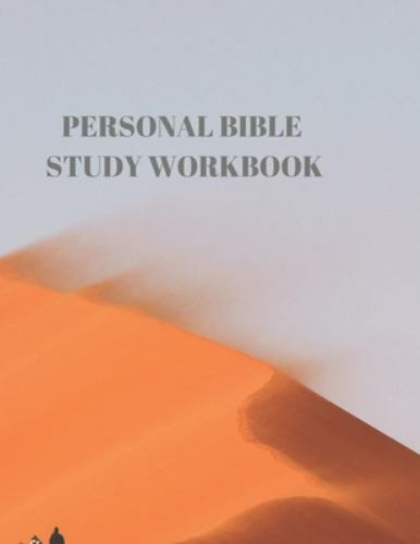Personal Bible Study Workbook: 116 Pages Formated for Scripture and Study! by…