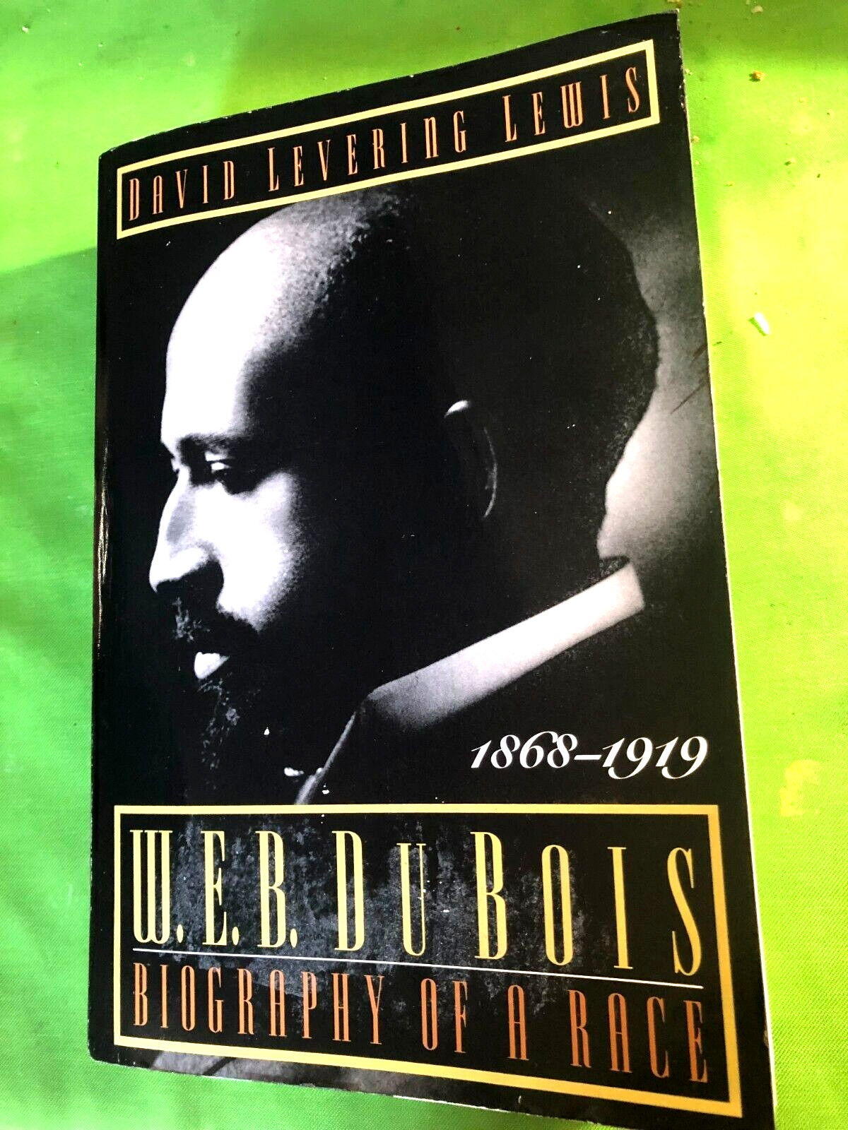 RARE 1ST TRADE EDIT. W. E. B. Du Bois, 1868-1919 Biography of a Race (1993) FINE