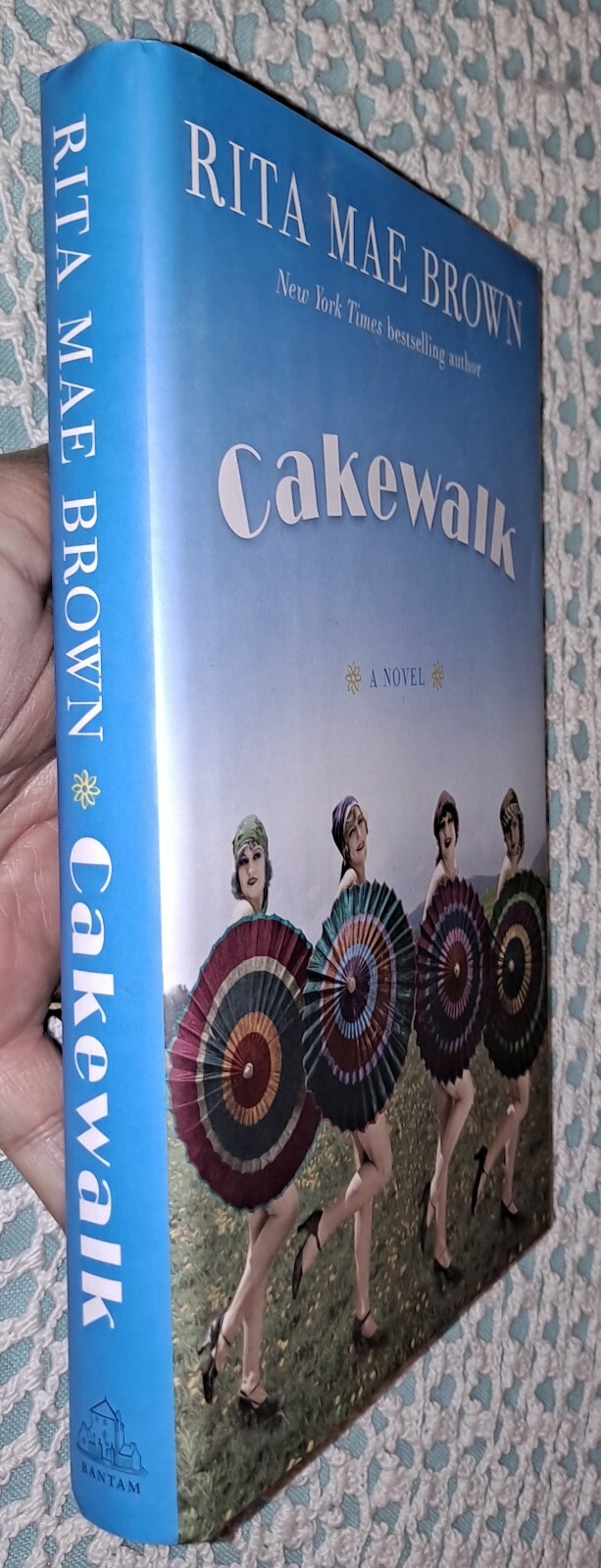 Cakewalk: A Novel by Rita Mae Brown, 2016 (1st Edition), HC w/ DJ, 301 pages
