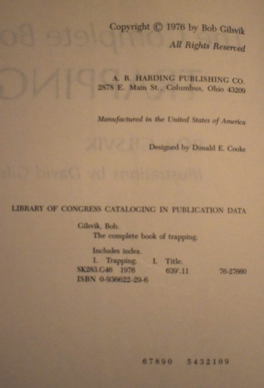 The Complete Book of Trapping By Gilsvik, Bob Hardcover 1976