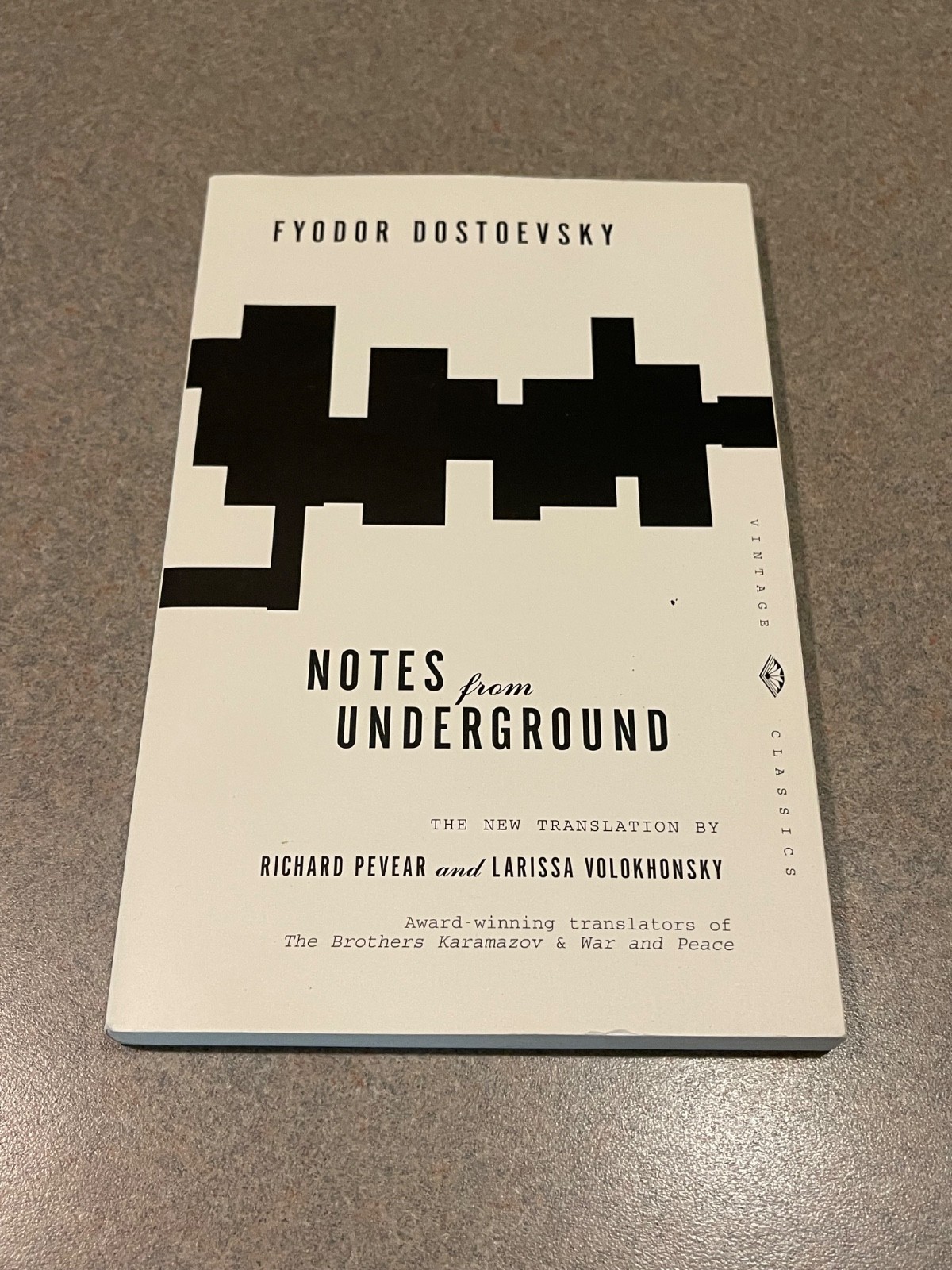 Notes from Underground by Fyodor Dostoevsky (Vintage) Pevear & Volokhonsky
