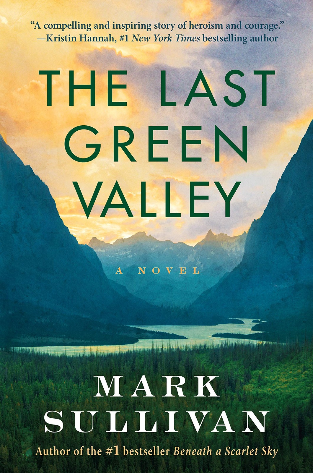 The Last Green Valley: A Novel Sullivan, Mark paperback Very Good