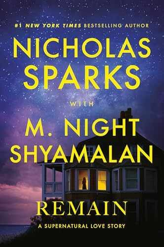 Remain: A Supernatural – Hardcover, by Sparks Nicholas; Shyamalan – Very Good u