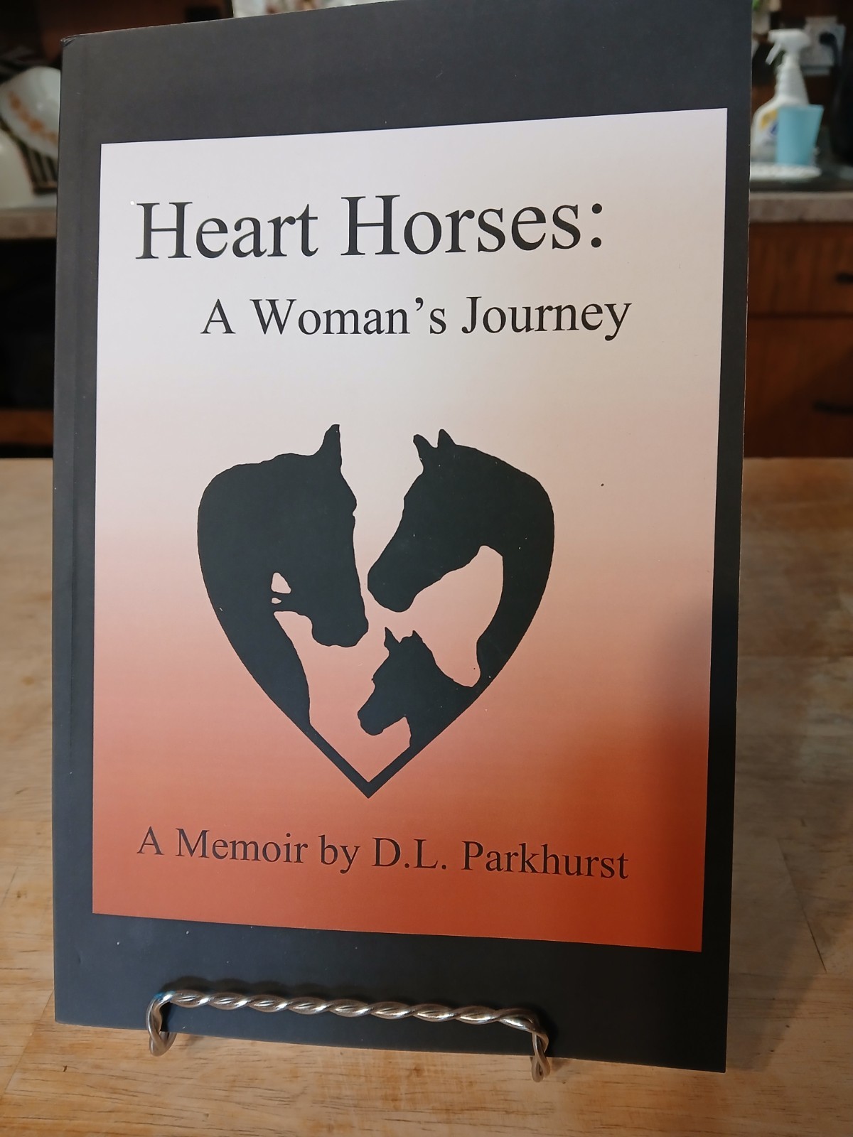Heart Horses: A Woman’s Journey Memoir BY D.L. Parkhurst 2021 NEW
