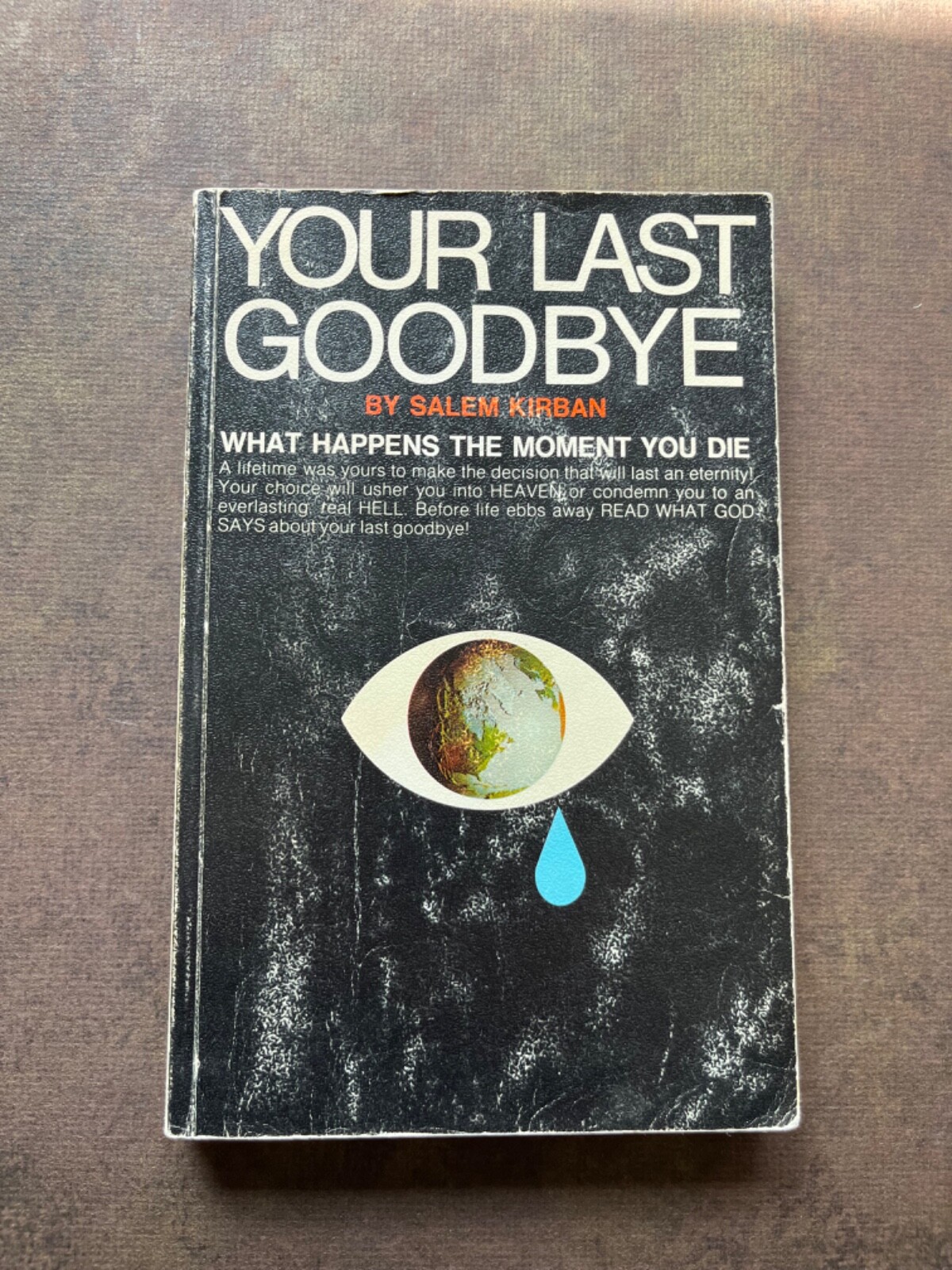 Your Last Goodbye by Salem Kirban 1969 Paperback Book
