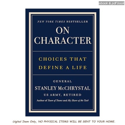 On Character: Choices That Define a Life, General Stanley McChrystal 2026