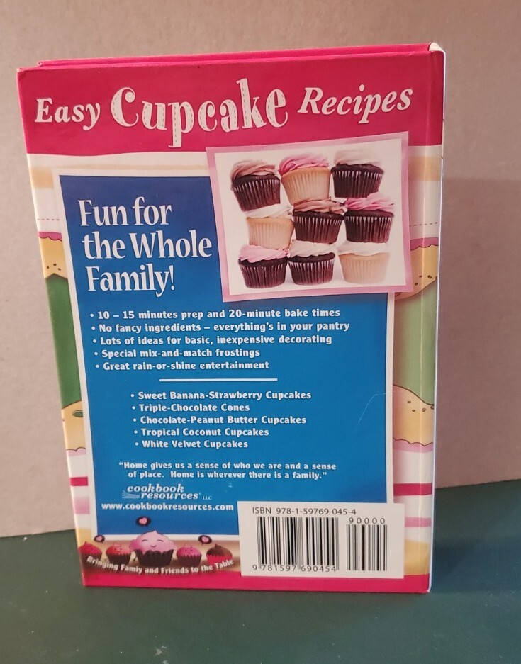 NEW „EASY CUPCAKE RECIPES“ Hardback Spiral 2010 Cookbook Resources LLC 174 Pages