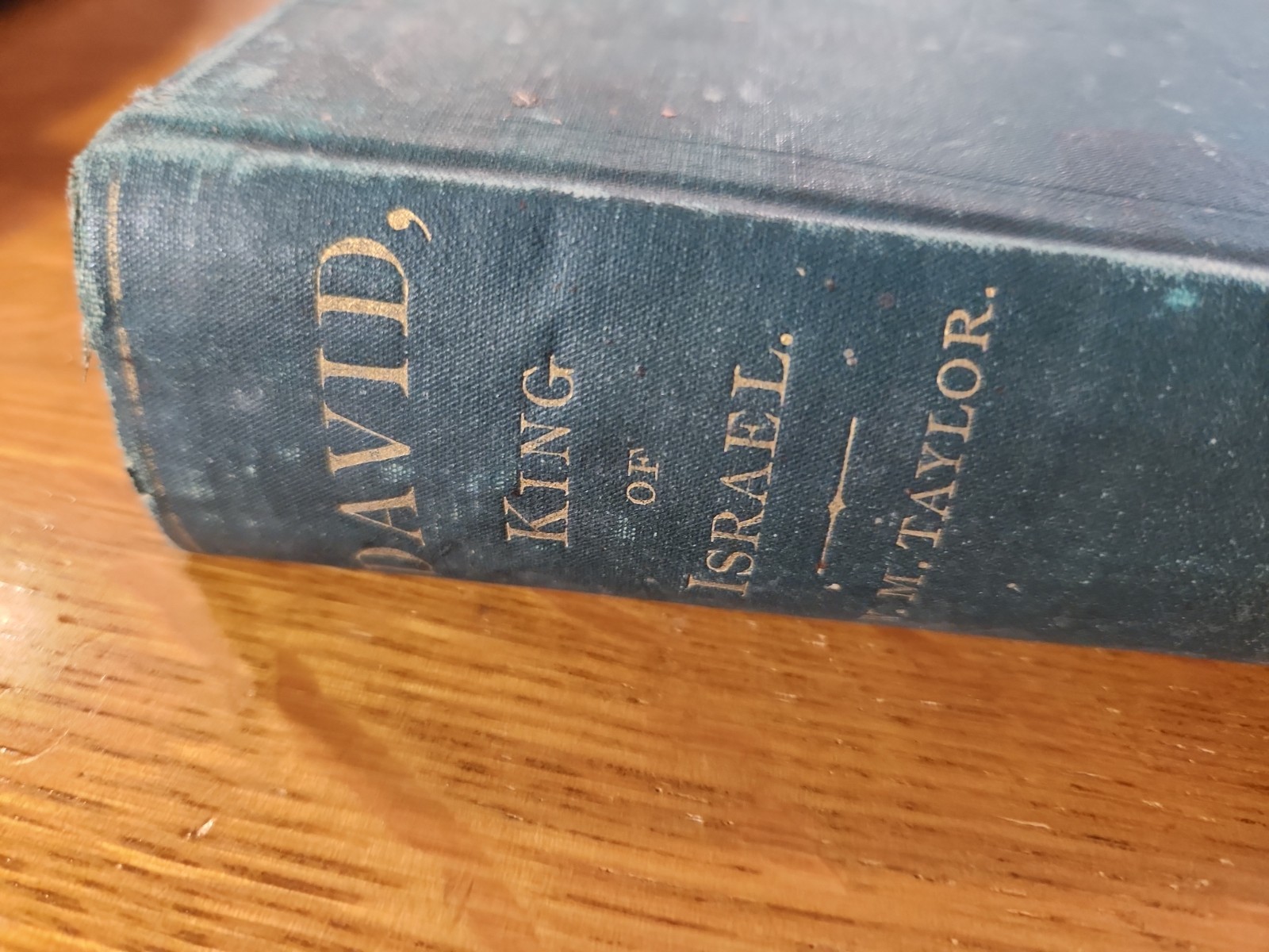 David King of Israel, William M. Taylor, HC 1875, Antique Bible History Book