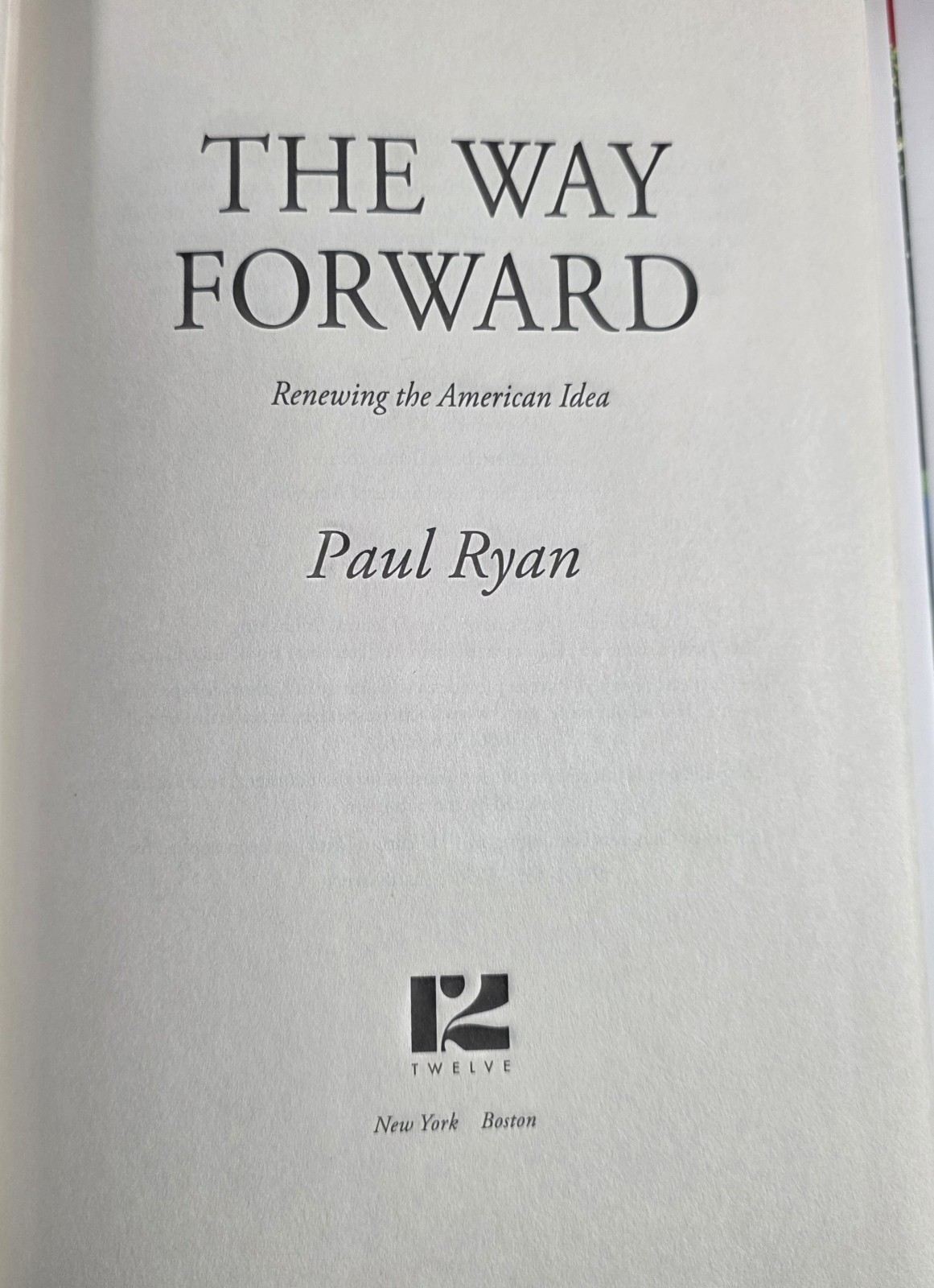 Way Forward : Renewing the American Idea by Paul Ryan (2014, Hardcover)
