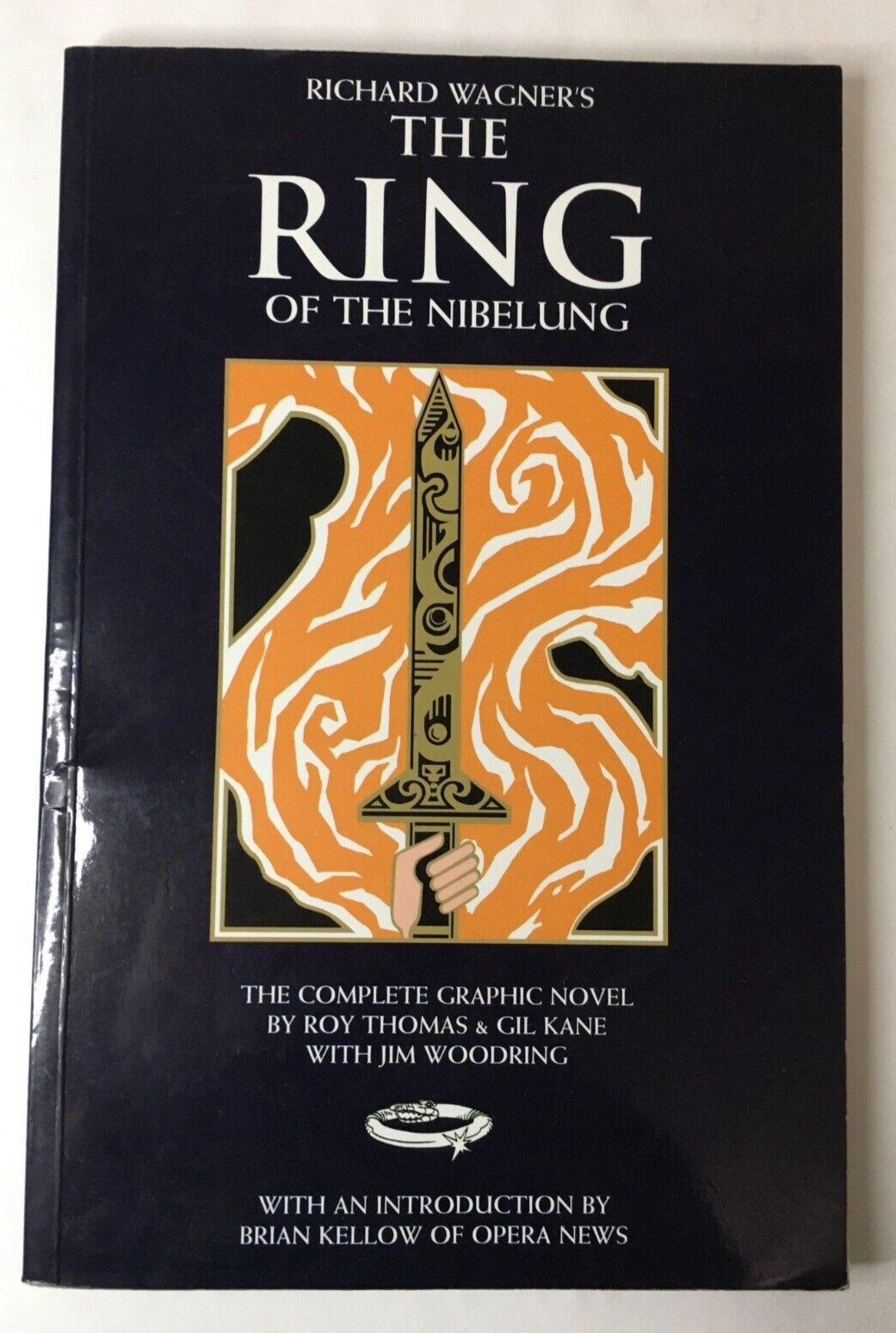 RICHARD WAGNER’S THE RING OF THE NIBELUNG By Roy Thomas & Gil Kane