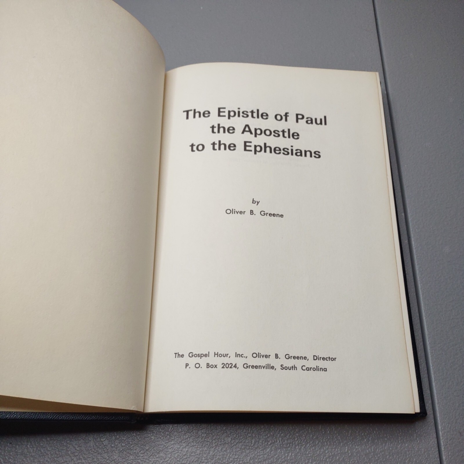 The Epistle of Paul the Apostle to the Ephesians by Oliver B Greene Vintage Book