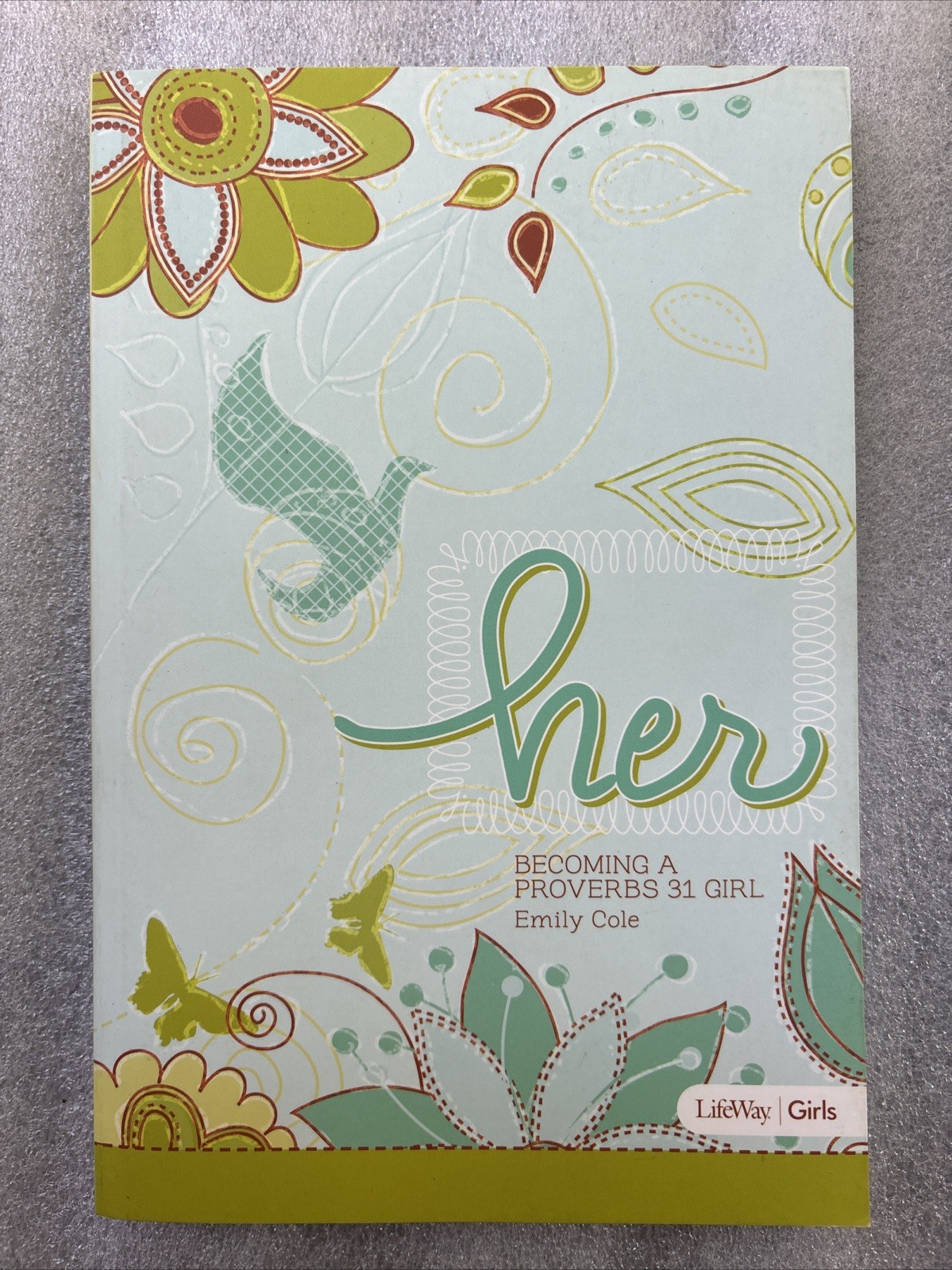 Her: Becoming a Proverbs 31 Girl (New)
