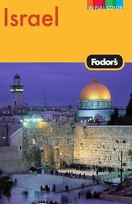 Full-Color Travel Guide Ser.: Fodor’s Israel, 7th Edition. New In Plastic