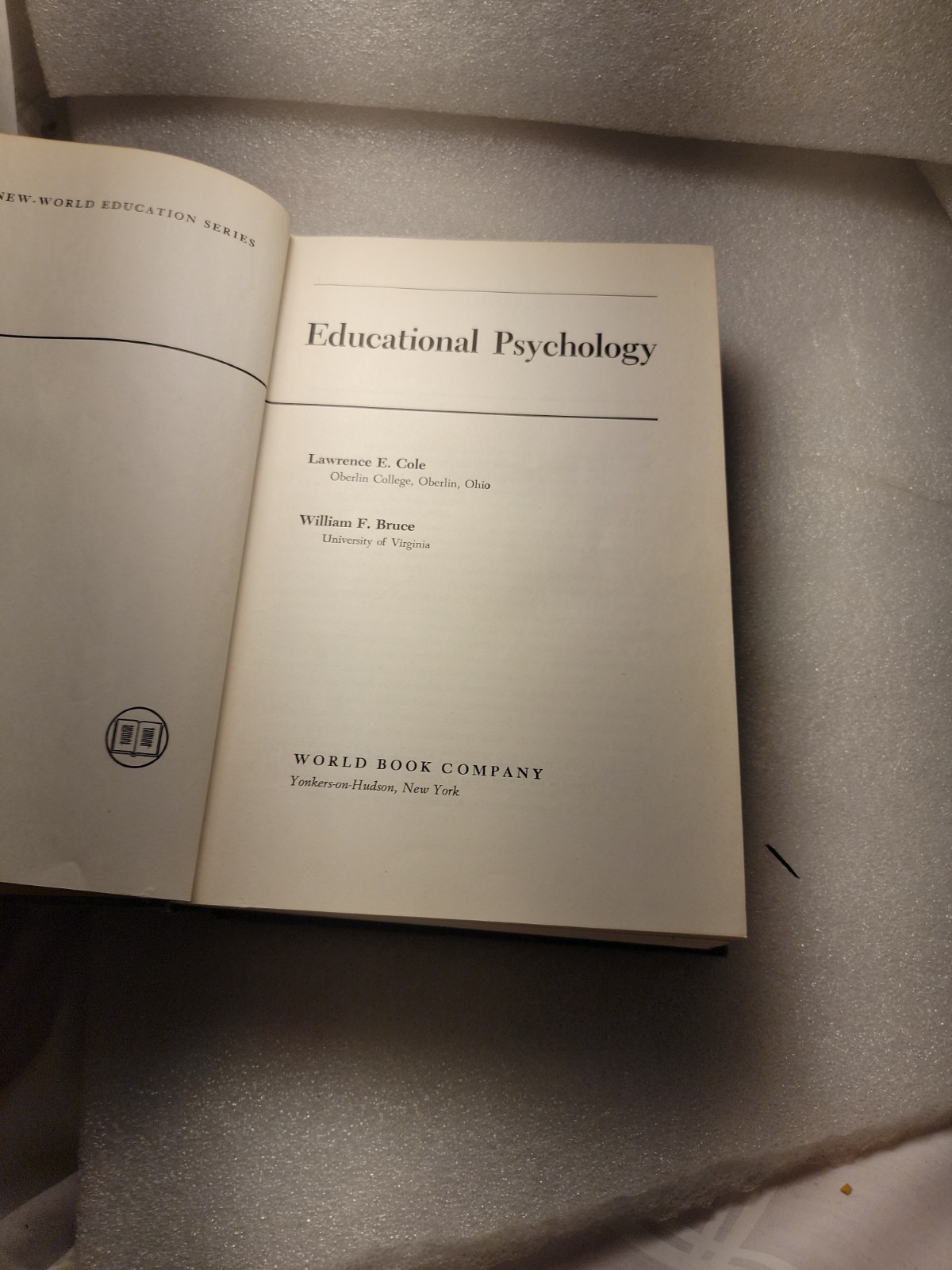 Educational Psychology Lawrence E Cole & William F Bruce VINTAGE Text Book 1950