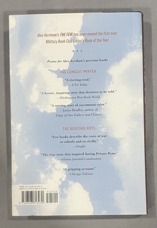 The Few: The American „Knights of the of the Air” by Alex Kershaw 2006 Hardcover