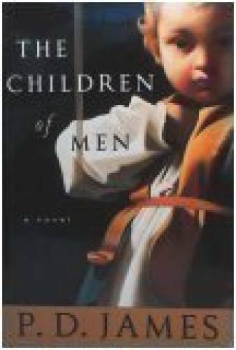 The Children Of Men – Hardcover By James, P.D. – GOOD