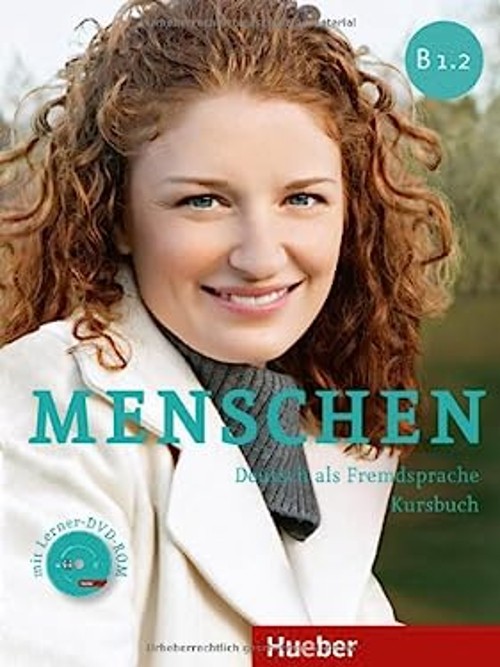 Menschen Sechsbandige Ausgabe: Kursbuch B1.2 MIT Dvd-rom German E
