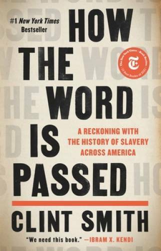 How the Word Is Passed: A Reckoning With the History of Slavery Across – GOOD