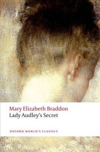 Lady Audley’s Secret (Oxford World’s Classics) – Paperback – GOOD