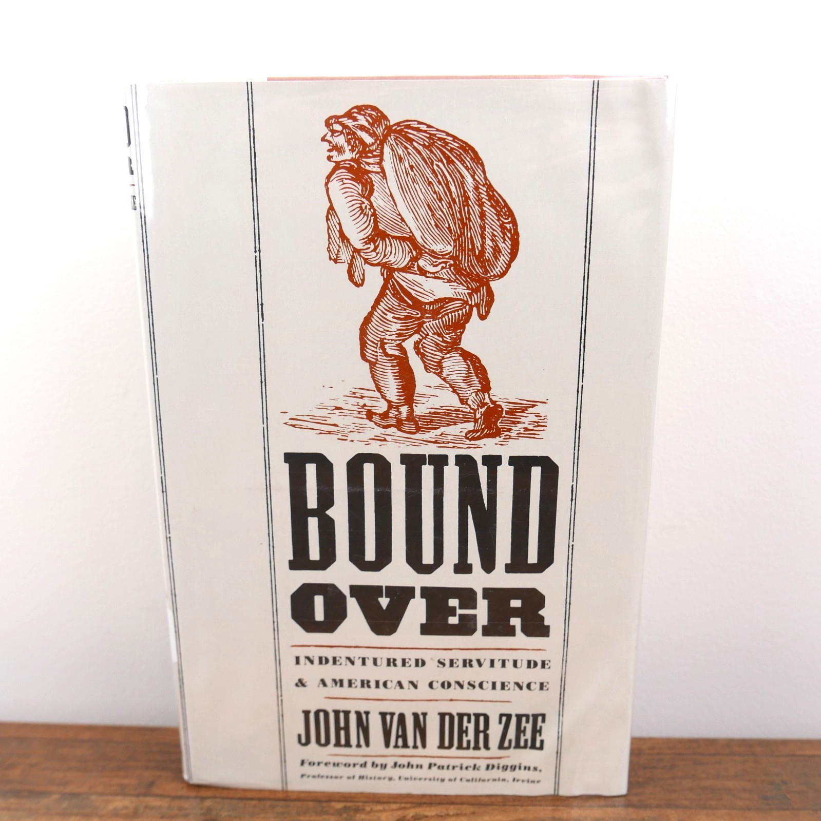 Bound Over Indentured Servitude History John Van Der Zee 1985 HC DJ First Ed