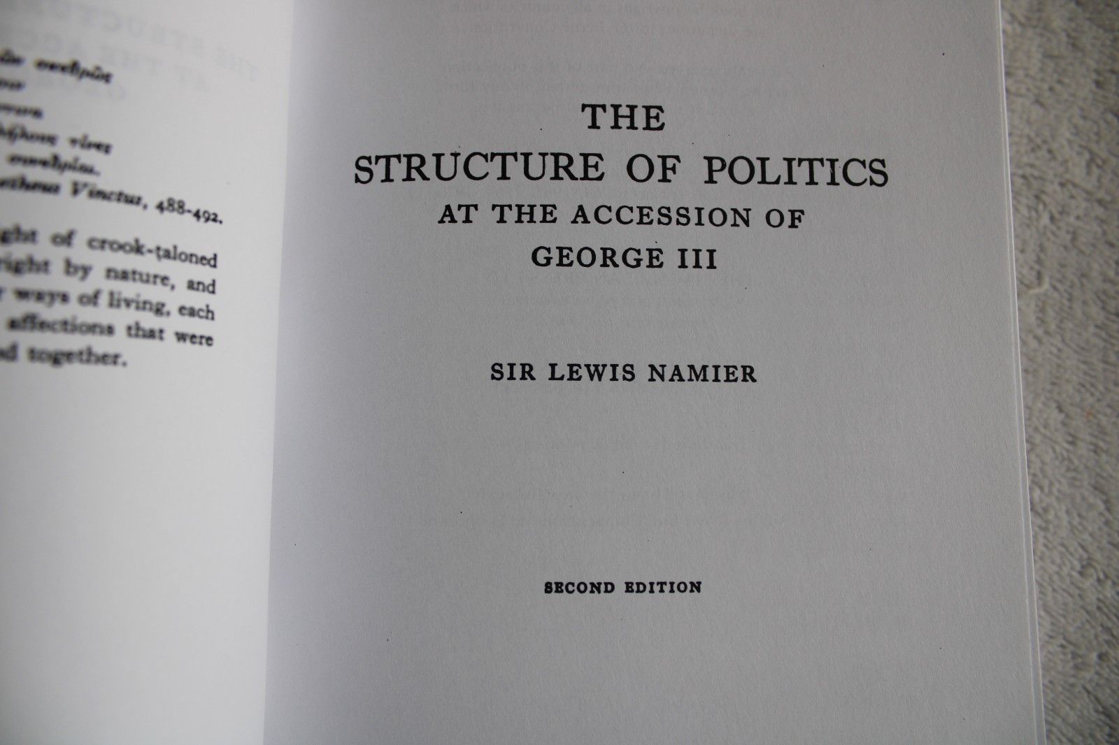 THE STRUCTURE OF POLITICS AT THE ACCESSION OF GEORGE III By Lewis Namier 2nd Ed.