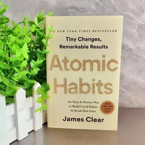 Atomic Habits : An Easy and Proven Way to Build Good Habits and Break Bad…