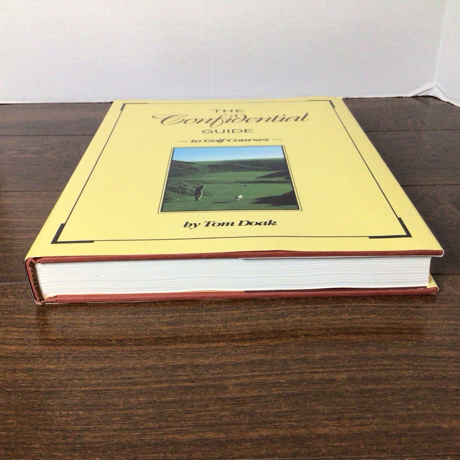 The Confidential Guide to Golf Courses by Tom Doak 1996 Hardcover First Edition
