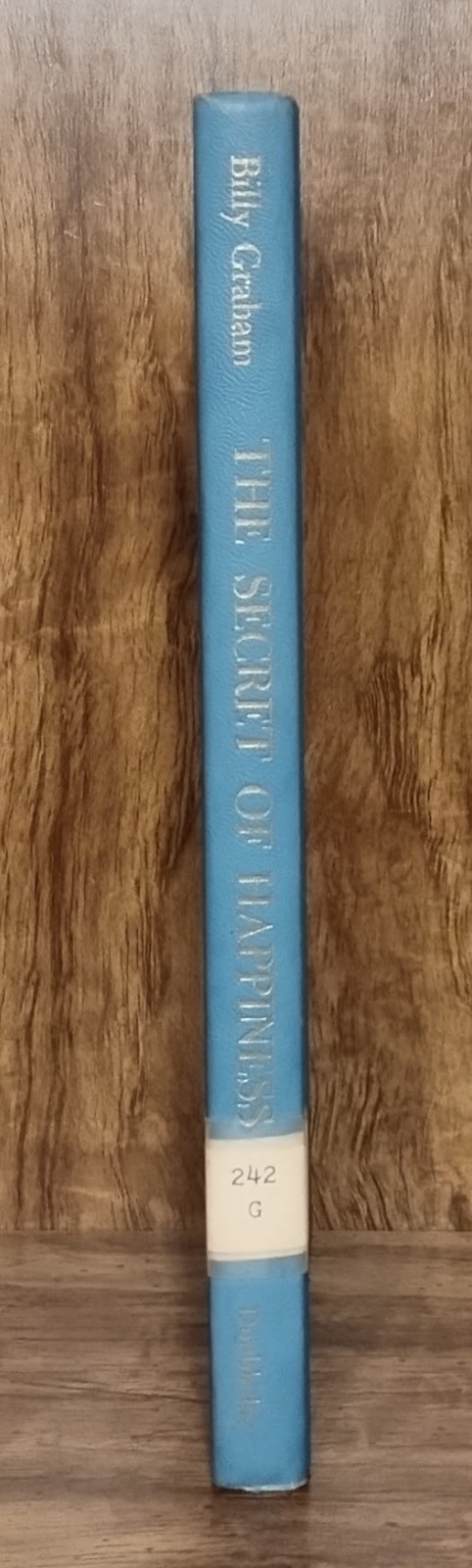 The Secret of Happiness Billy Graham 1955 1st Edition HC Christian Vintage