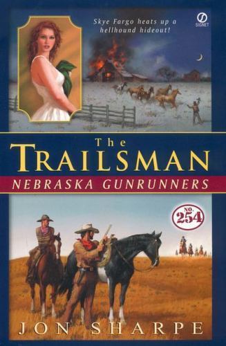 Trailsman Ser.: Nebraska Gunrunners by Jon Sharpe (2002, UK- A Format Paperback)