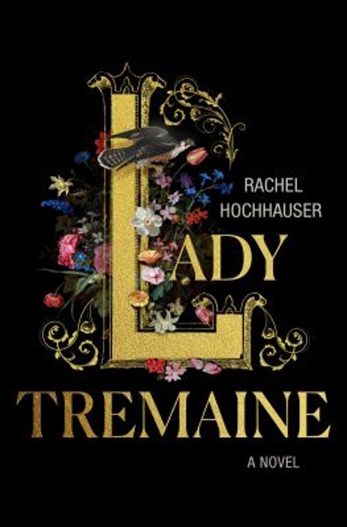 Lady Tremaine : A Novel Hardcover Rachel Hochhauser