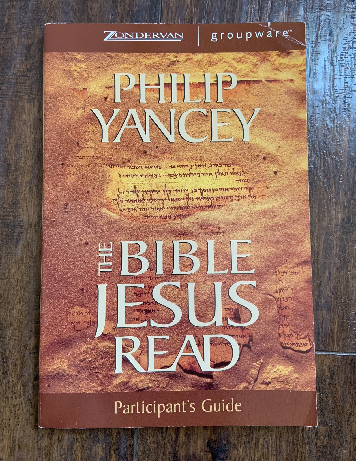 THE BIBLE JESUS READ Participant’s Guide: An 8-Session Exploration of the O.T.