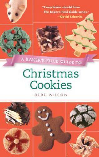 A Baker’s Field Guide to Christmas Co- 1558322639, Dede Wilson, hardcover-spiral