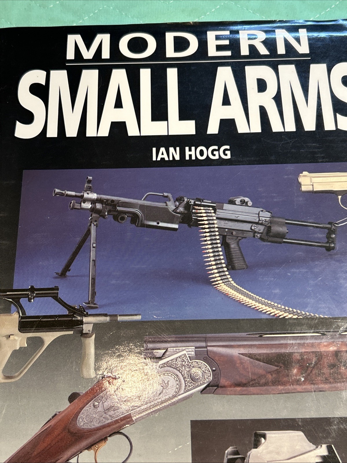 1994 Modern Small Arms by Ian V. Hogg Hardback Dust Jacket Book GUC