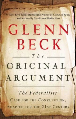 The Original Argument: The Federalists‘ Case for the Constitution, Adapte – GOOD