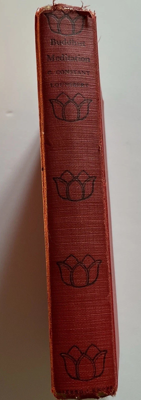 BUDDHIST MEDITATION IN THE SOUTHERN SCHOOL – Lounsbery – First American Ed 1935