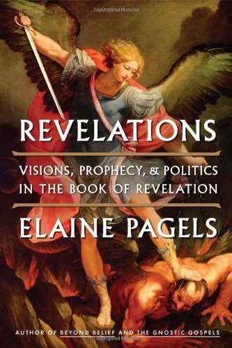 Revelations: Visions, Prophecy, and Politics in the Book of Revelation – har…