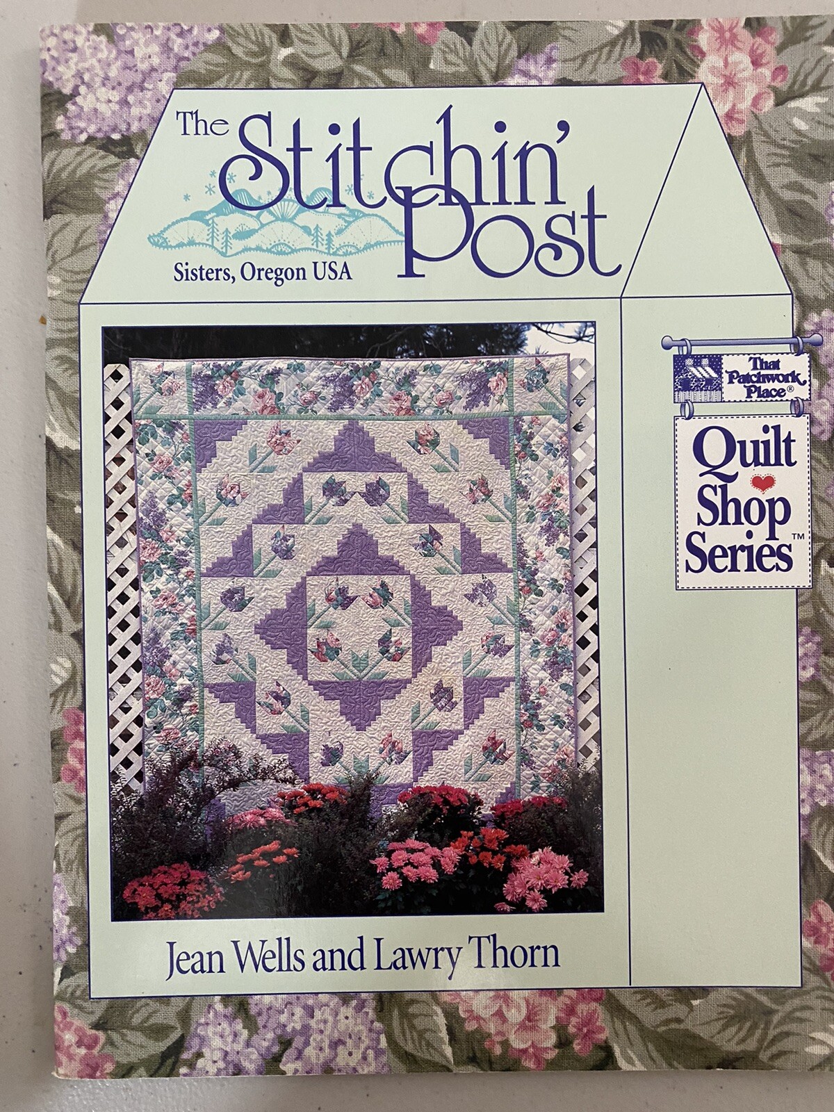 „The Stitchin‘ Post“ Book by Jean Wells and Lawry Thorn