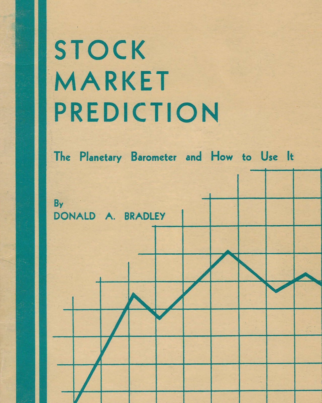 (1948) Stock Market Prediction by Donald A. Bradley – RARE FINANCIAL ASTROLOGY